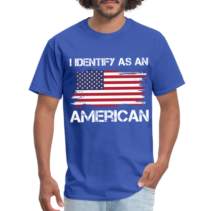 I Identify as an American T-Shirt - royal blue