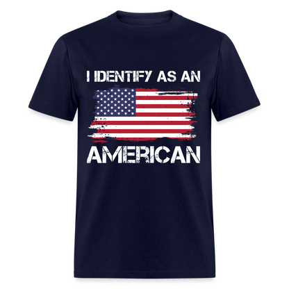 I Identify as an American T-Shirt - navy