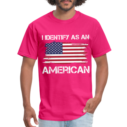 I Identify as an American T-Shirt - fuchsia