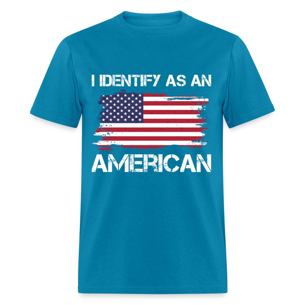 I Identify as an American T-Shirt - turquoise