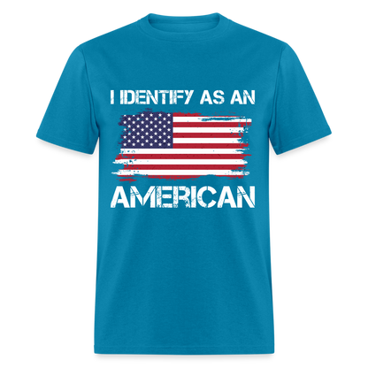 I Identify as an American T-Shirt - turquoise