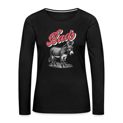 Funny Bad Ass (Donkey) Women's Premium Long Sleeve T-Shirt - black