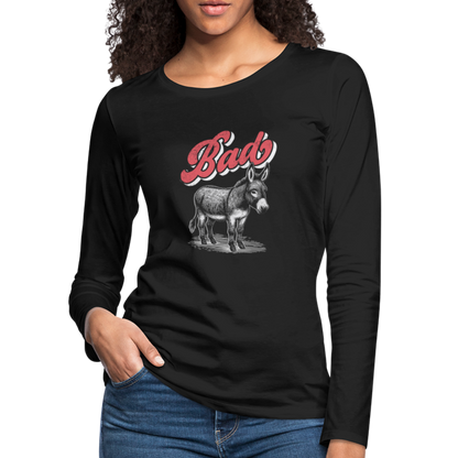 Funny Bad Ass (Donkey) Women's Premium Long Sleeve T-Shirt - black