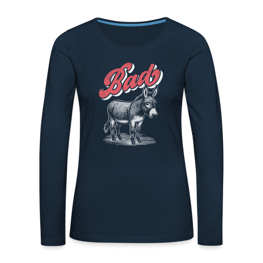 Funny Bad Ass (Donkey) Women's Premium Long Sleeve T-Shirt - deep navy