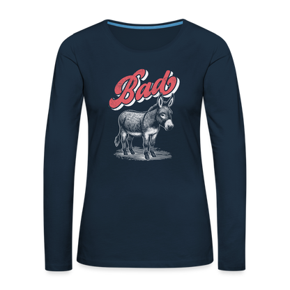 Funny Bad Ass (Donkey) Women's Premium Long Sleeve T-Shirt - deep navy