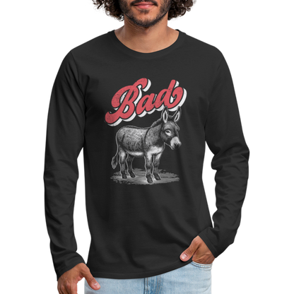 Funny Bad Ass (Donkey) Men's Premium Long Sleeve T-Shirt - black