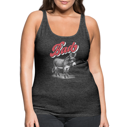 Funny Bad Ass (Donkey) Women’s Premium Tank Top - charcoal grey