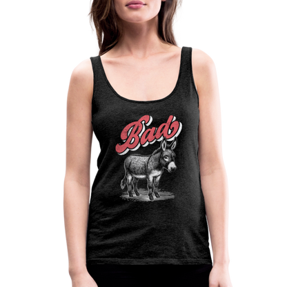 Funny Bad Ass (Donkey) Women’s Premium Tank Top - charcoal grey