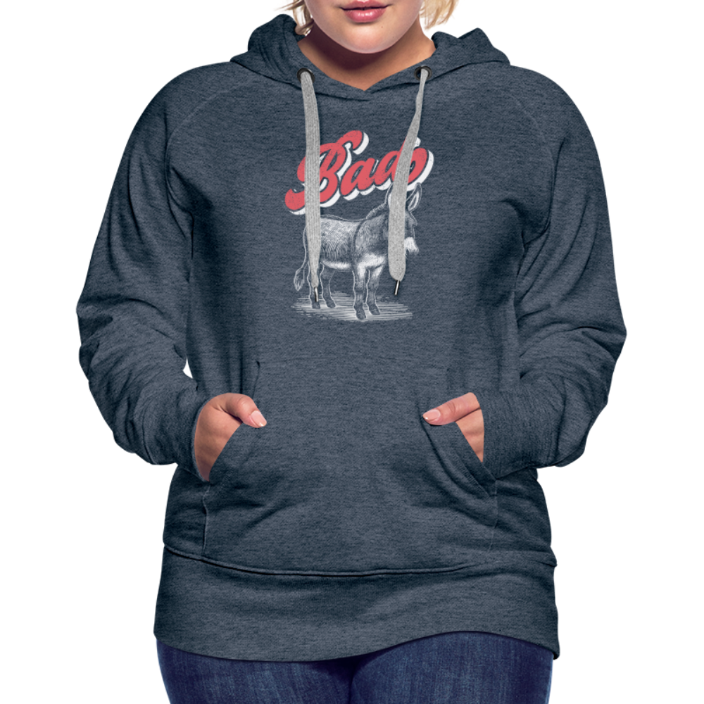 Funny Bad Ass (Donkey) Women’s Premium Hoodie - heather denim