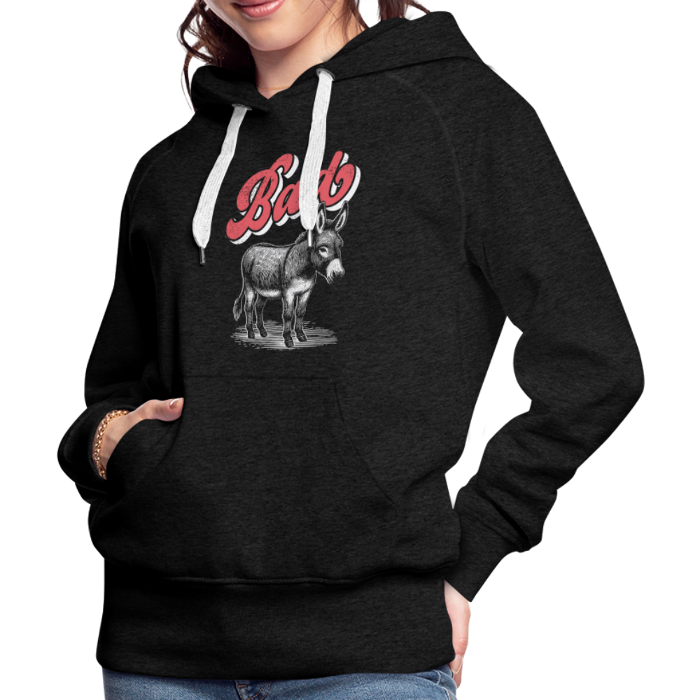 Funny Bad Ass (Donkey) Women’s Premium Hoodie - charcoal grey