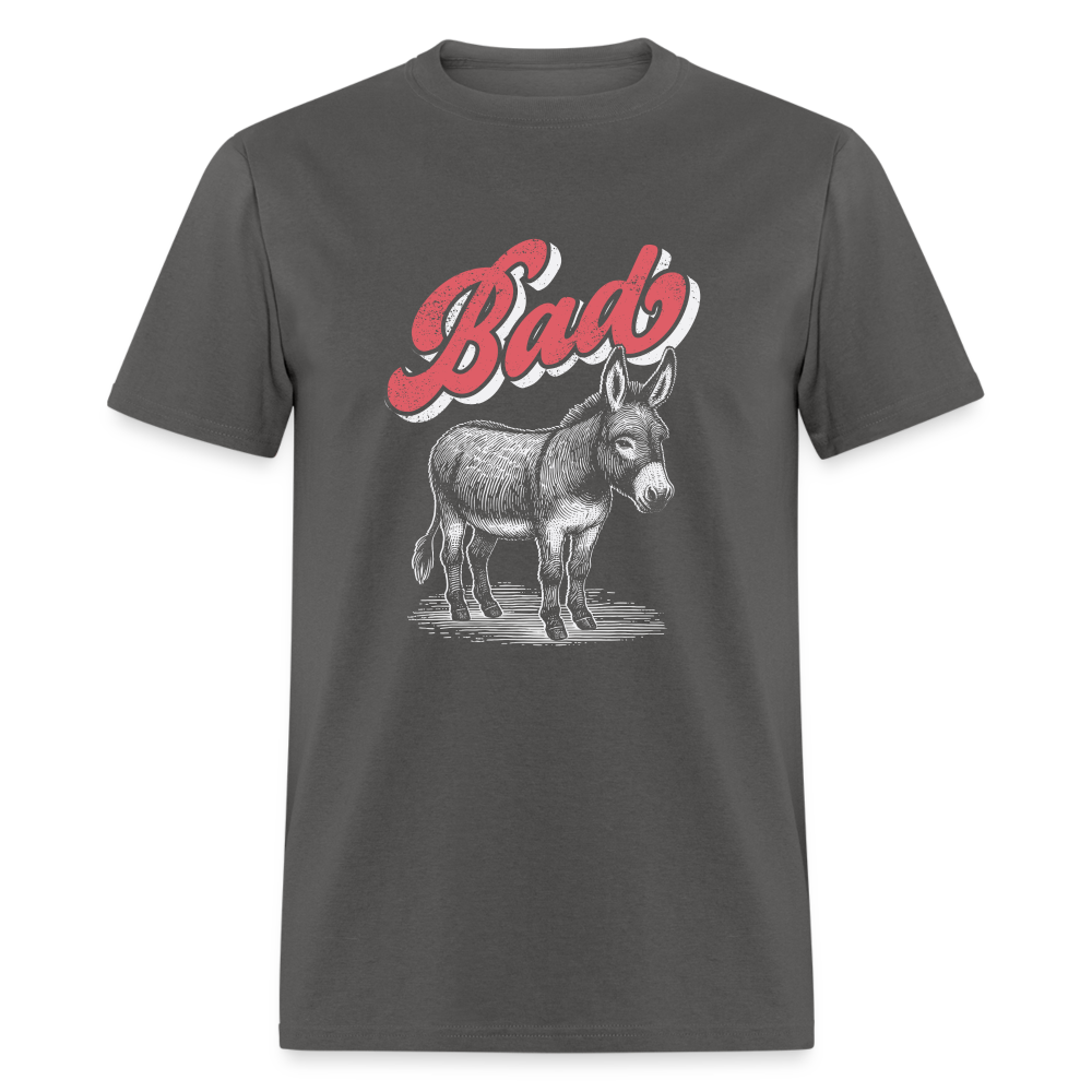 Funny Bad Ass (Donkey) T-Shirt - charcoal