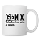 GEN X Coffee Mug (Raised on hose water & neglect)
