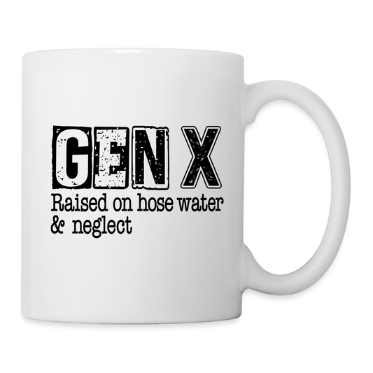 GEN X Coffee Mug (Raised on hose water & neglect) - white