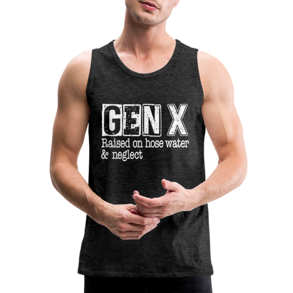 GEN X Men’s Premium Tank Top (Raised on hose water & neglect) - charcoal grey