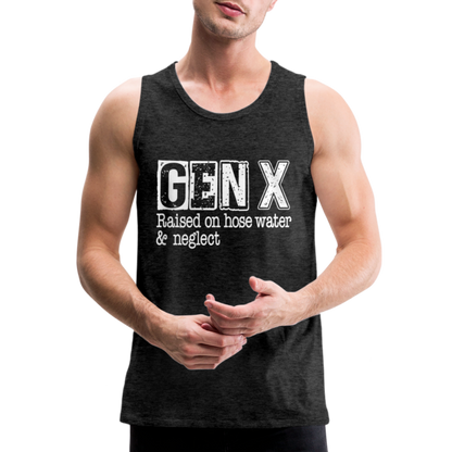 GEN X Men’s Premium Tank Top (Raised on hose water & neglect) - charcoal grey