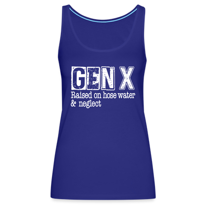 GEN X Women’s Premium Tank Top (Raised on hose water & neglect) - royal blue