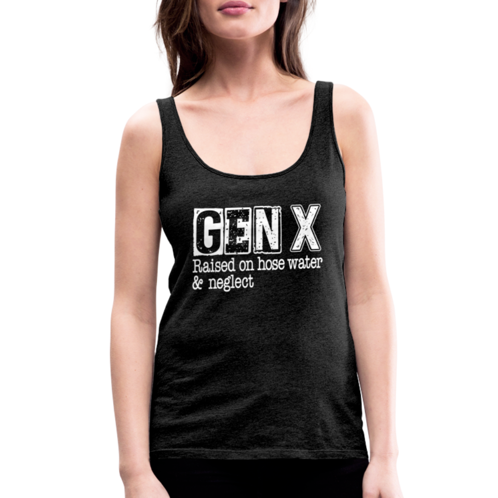 GEN X Women’s Premium Tank Top (Raised on hose water & neglect) - charcoal grey