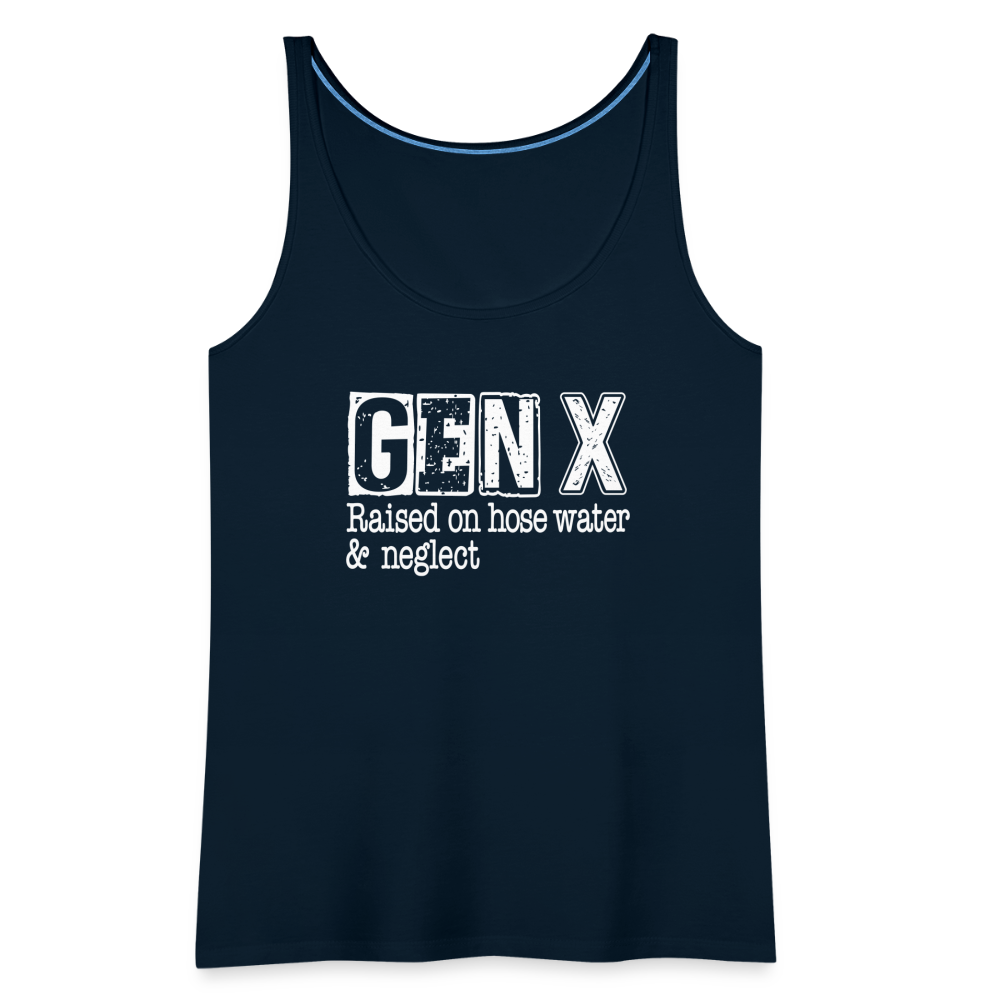 GEN X Women’s Premium Tank Top (Raised on hose water & neglect) - deep navy