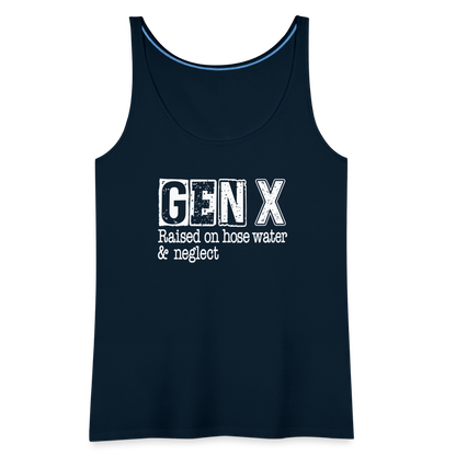 GEN X Women’s Premium Tank Top (Raised on hose water & neglect) - deep navy