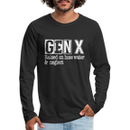 GEN X Men's Premium Long Sleeve T-Shirt (Raised on hose water & neglect)