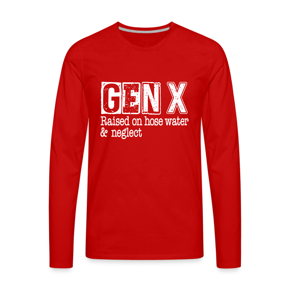 GEN X Men's Premium Long Sleeve T-Shirt (Raised on hose water & neglect) - red