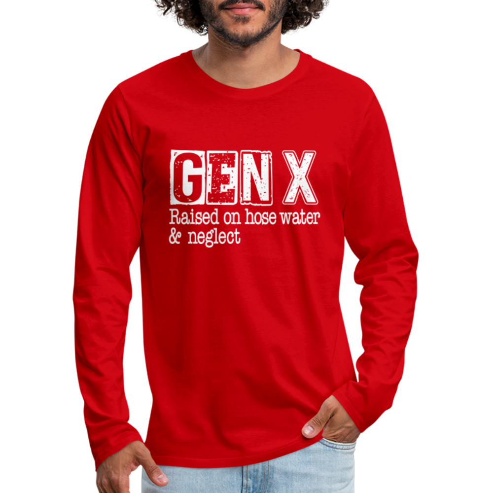 GEN X Men's Premium Long Sleeve T-Shirt (Raised on hose water & neglect) - red