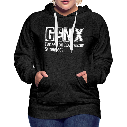 GEN X Women’s Premium Hoodie (Raised on hose water & neglect) - charcoal grey