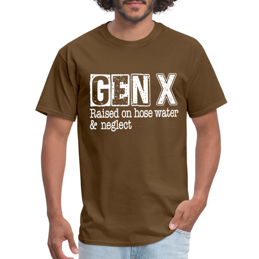 GEN X T-Shirt (Raised on hose water & neglect) - brown