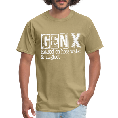 GEN X T-Shirt (Raised on hose water & neglect) - khaki