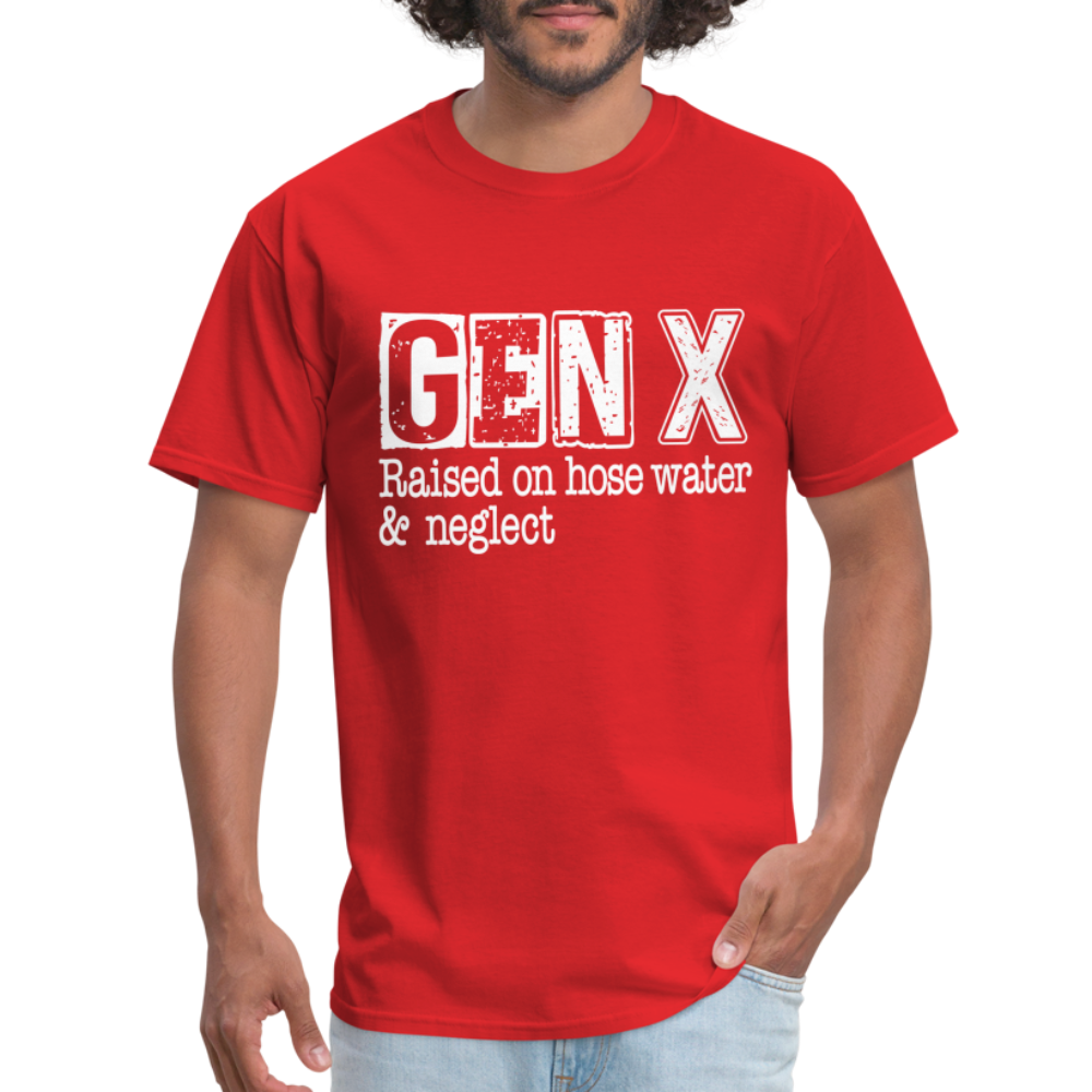 GEN X T-Shirt (Raised on hose water & neglect) - red