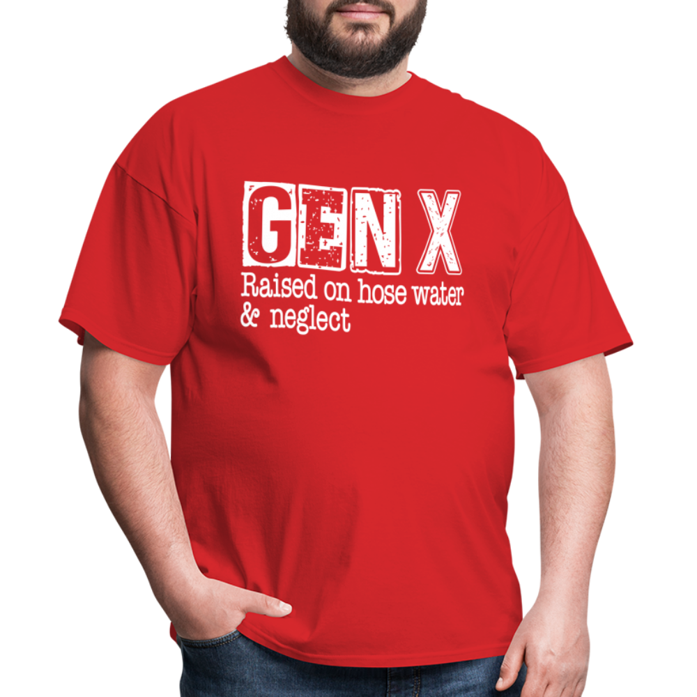 GEN X T-Shirt (Raised on hose water & neglect) - red