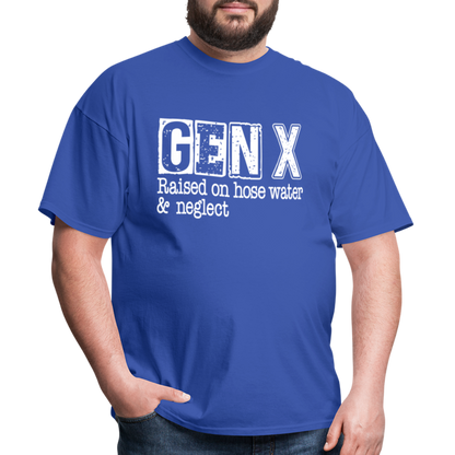 GEN X T-Shirt (Raised on hose water & neglect) - royal blue