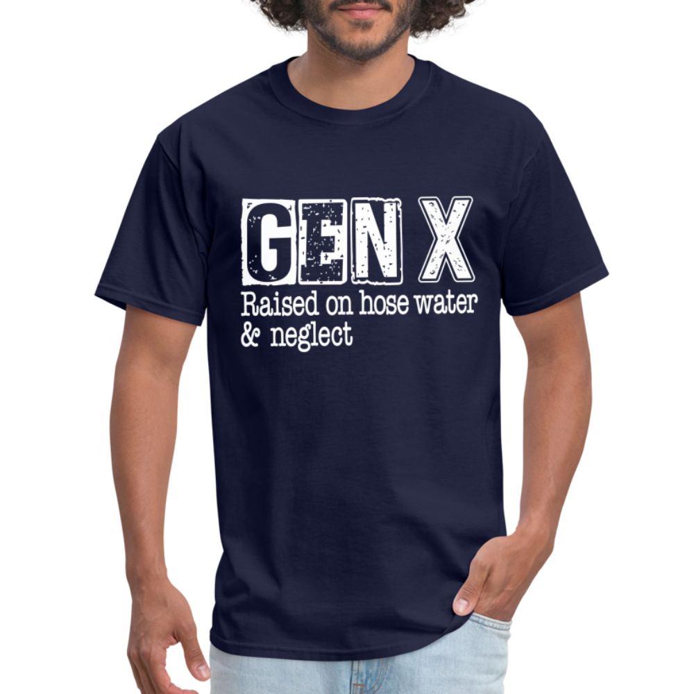 GEN X T-Shirt (Raised on hose water & neglect) - navy