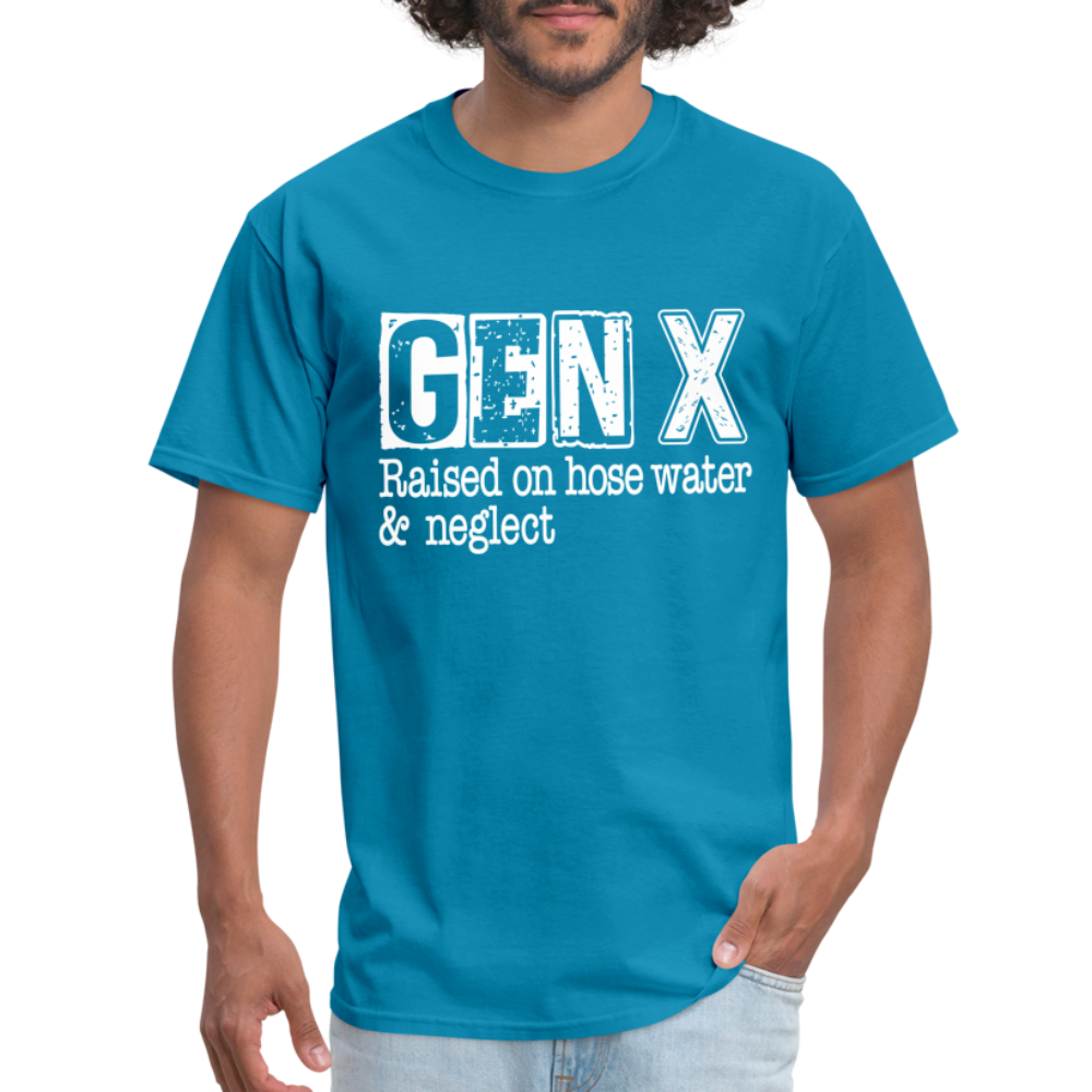 GEN X T-Shirt (Raised on hose water & neglect) - turquoise