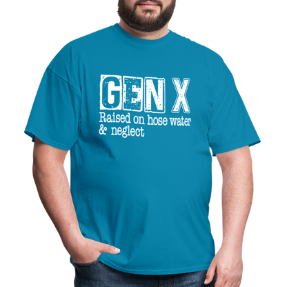 GEN X T-Shirt (Raised on hose water & neglect) - turquoise