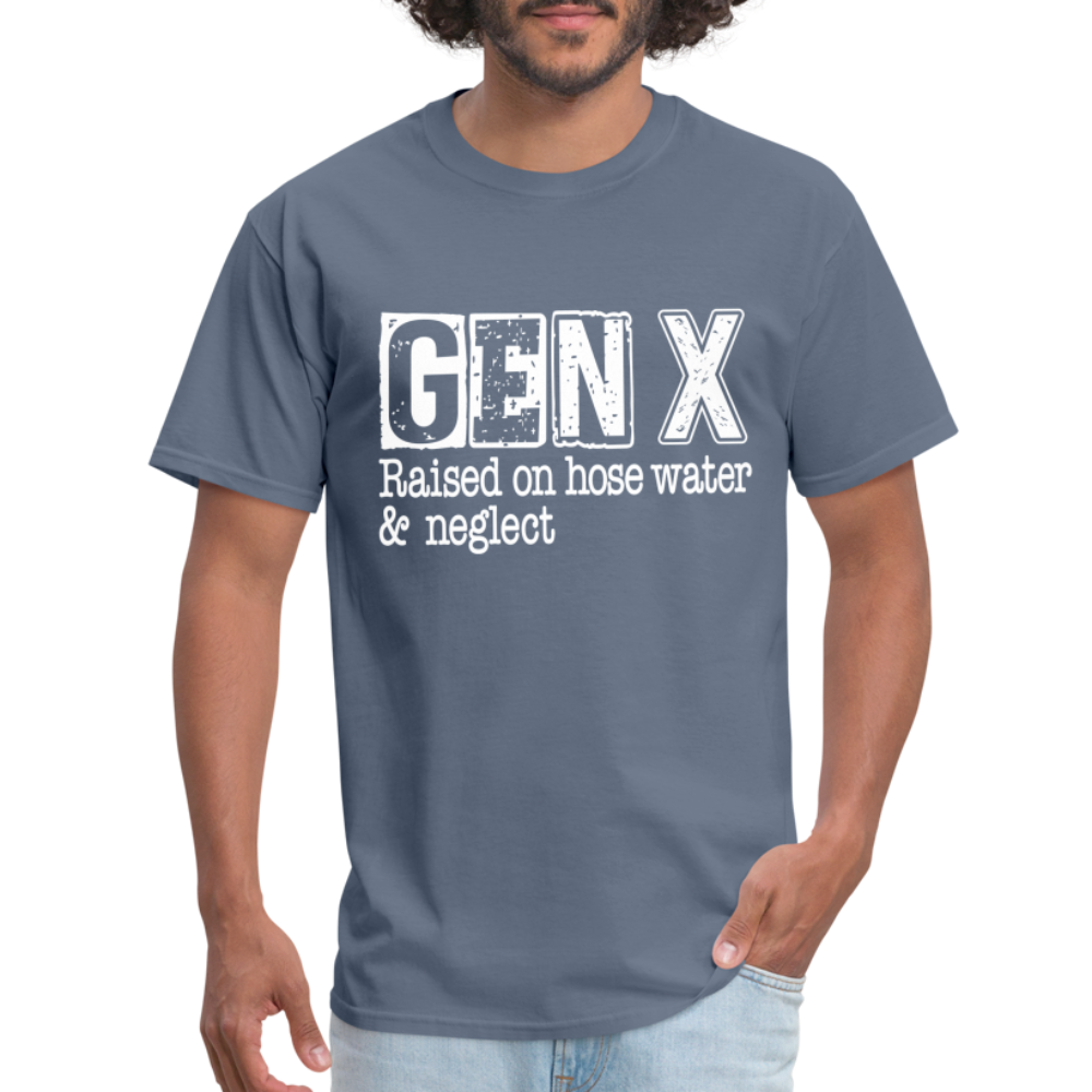 GEN X T-Shirt (Raised on hose water & neglect) - denim