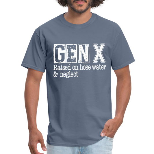 GEN X T-Shirt (Raised on hose water & neglect) - denim