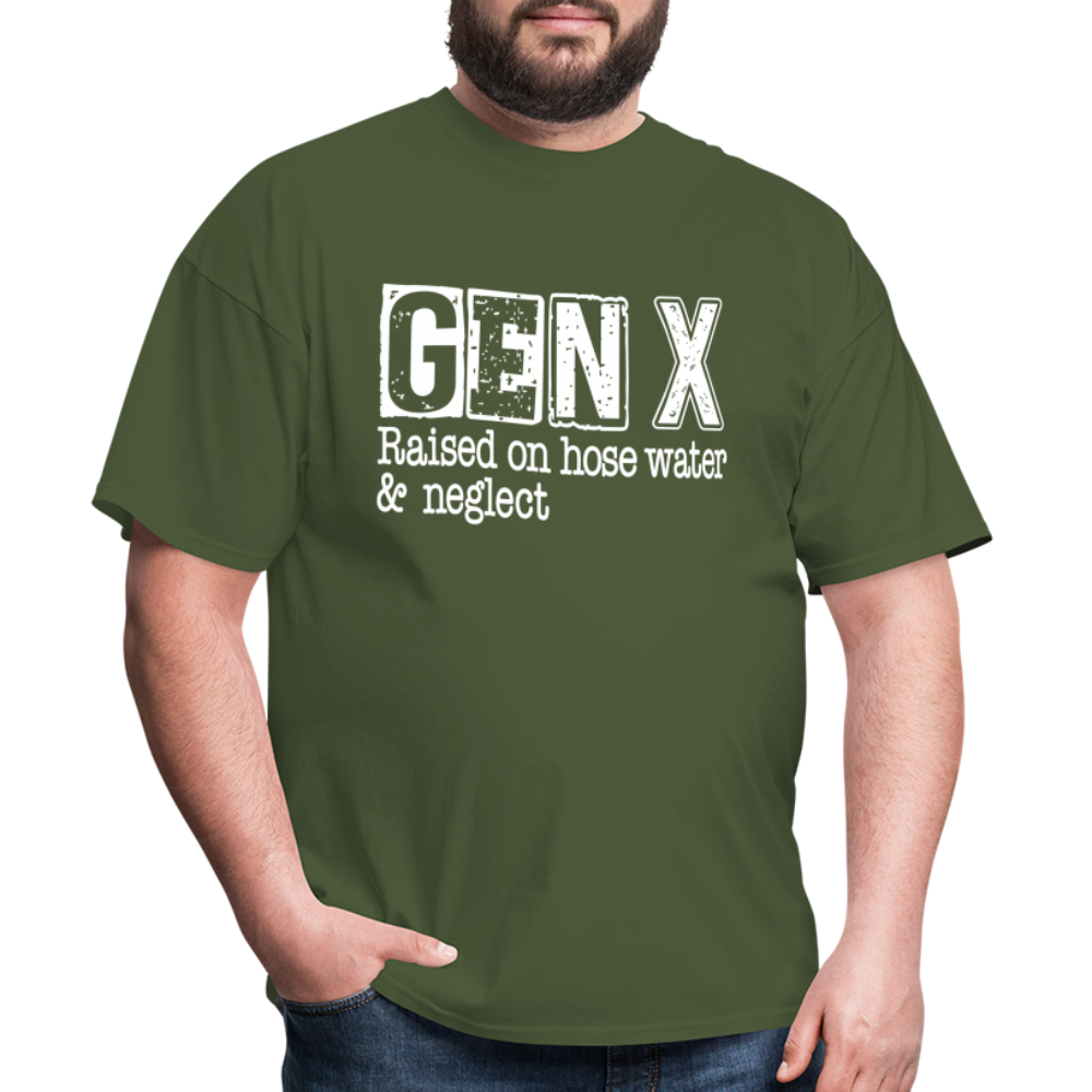 GEN X T-Shirt (Raised on hose water & neglect) - military green