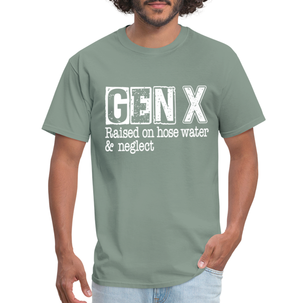 GEN X T-Shirt (Raised on hose water & neglect) - sage