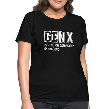 GEN X Women's Contoured T-Shirt (Raised on hose water & neglect) - black