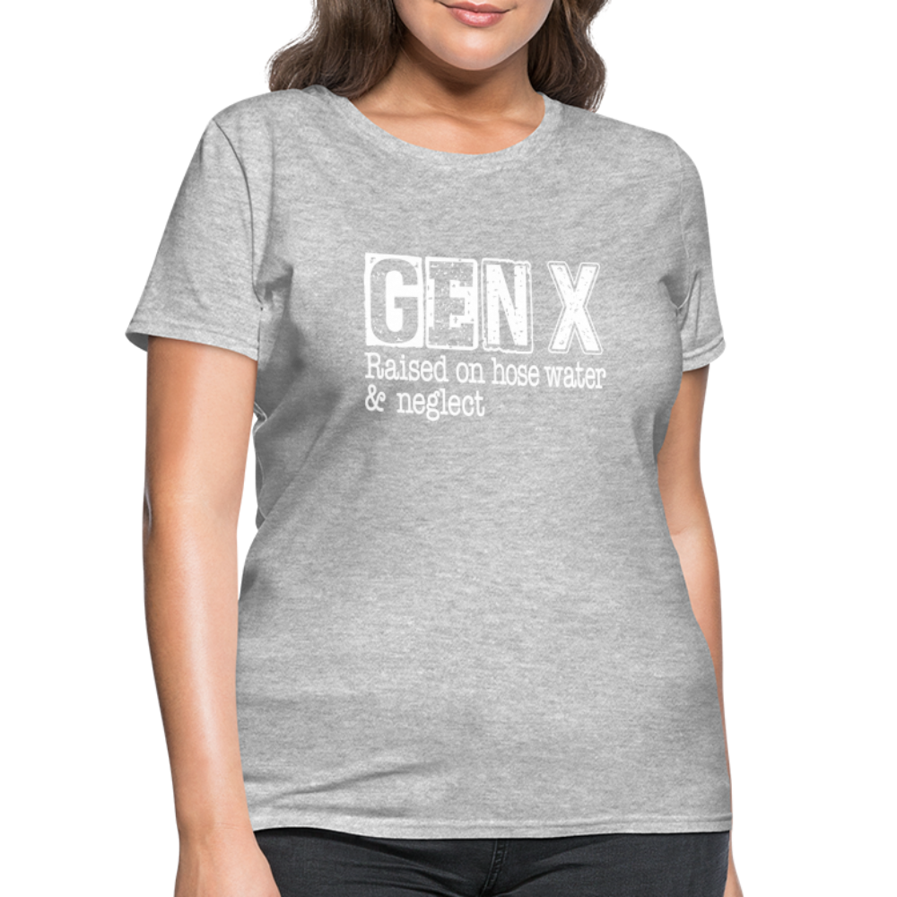 GEN X Women's Contoured T-Shirt (Raised on hose water & neglect) - heather gray