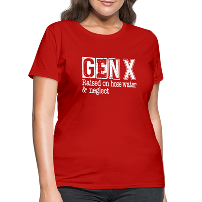 GEN X Women's Contoured T-Shirt (Raised on hose water & neglect) - red