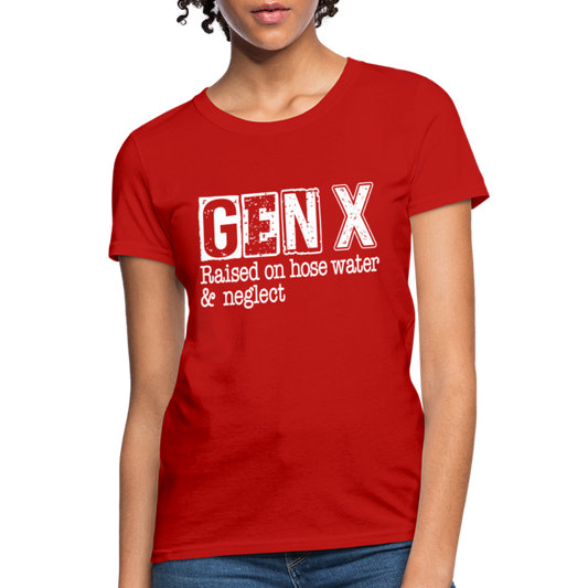 GEN X Women's Contoured T-Shirt (Raised on hose water & neglect) - red