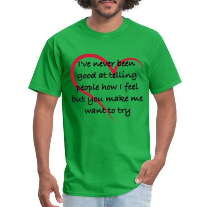 Telling People How I Feel T-Shirt (Loving Relationship) - bright green