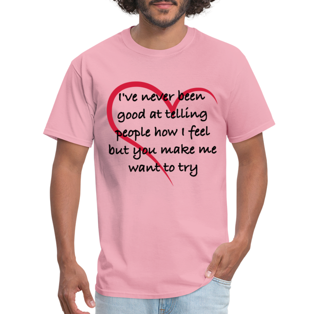 Telling People How I Feel T-Shirt (Loving Relationship) - pink