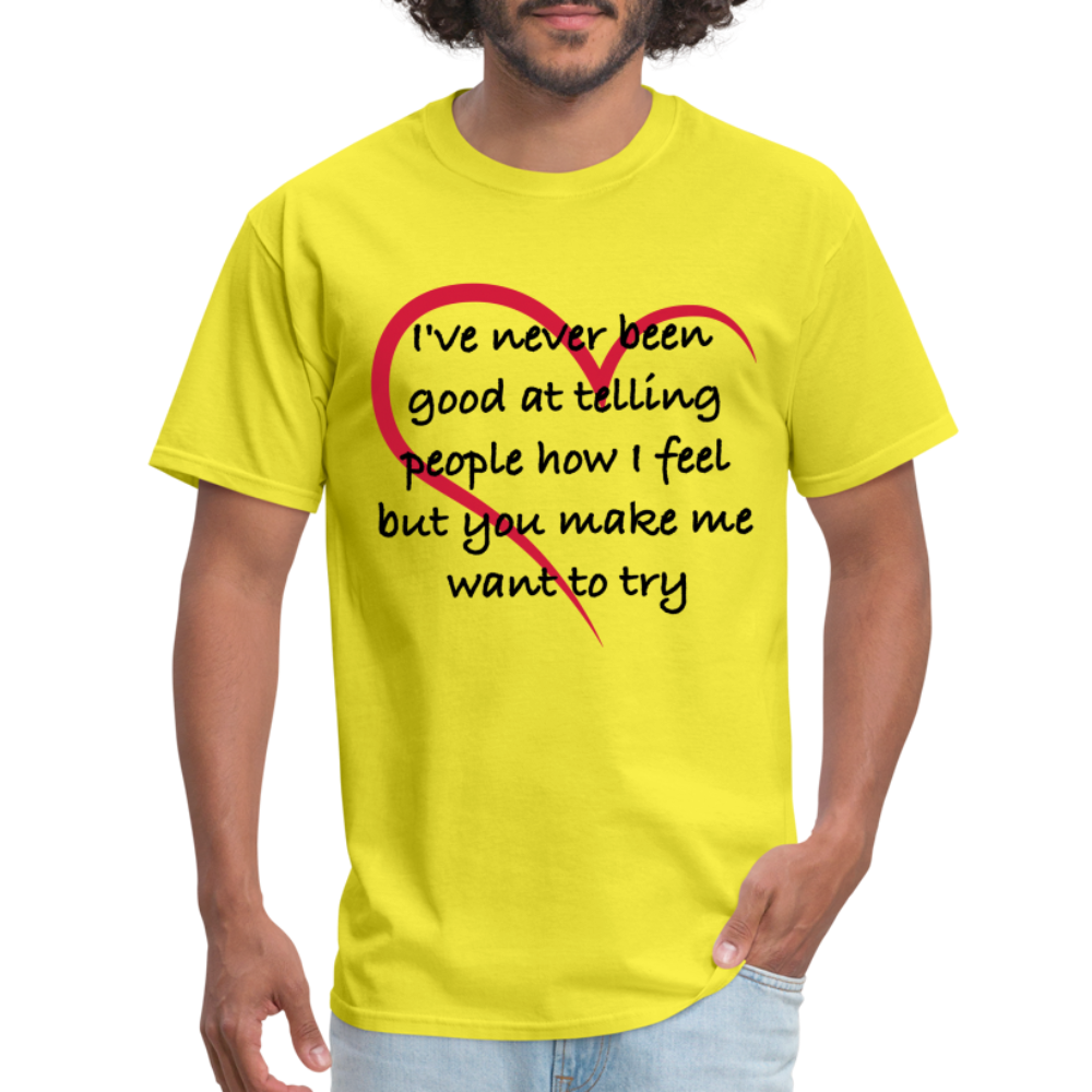 Telling People How I Feel T-Shirt (Loving Relationship) - yellow