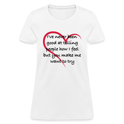 Telling People How I Feel Women's Contoured T-Shirt (Loving Relationship) - white