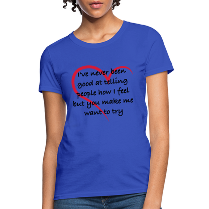 Telling People How I Feel Women's Contoured T-Shirt (Loving Relationship) - royal blue