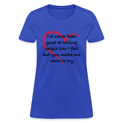 Telling People How I Feel Women's Contoured T-Shirt (Loving Relationship) - royal blue