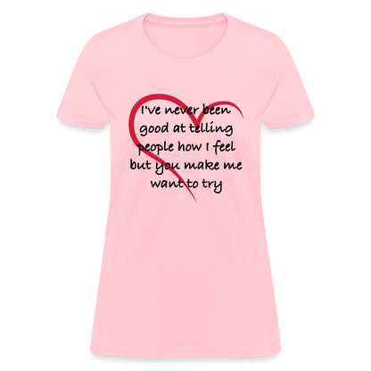 Telling People How I Feel Women's Contoured T-Shirt (Loving Relationship) - pink